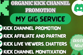 do organic kick channel promotion, kick live viewers, livestream engagement