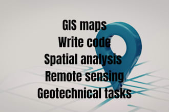 create any gis maps, write code, do spatial analysis and write report