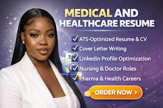create ats medical and healthcare resumes for nurses and doctors