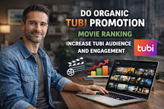 do organic tubi promotion, movie ranking, increase tubi audience and engagement