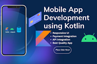craft your dream app, expert android app developer in kotlin and java