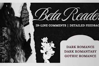 beta read your dark romance, dark romantasy, or gothic romance novel