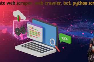 create web scraper, web crawler, bot, python scripts