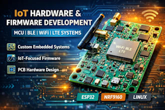 design iot hardware and develop firmware for mcu, ble, wifi, lte embedded system