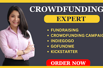 do fundraising gofundme crowdfunding promotion kickstarter campaign creation i