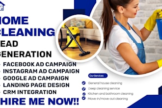 generate exclusive home cleaning leads, facebook ads, google ads, video ads
