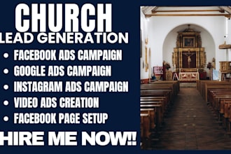 generate church leads,church facebook ads,church google ads,church video ads