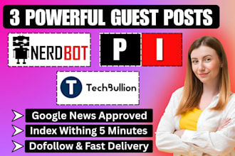 publish 3 guest posts on google news nerdbot  programingsinser techbullion