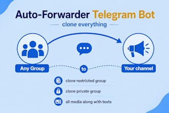 build a telegram auto forward bot to clone channels and groups