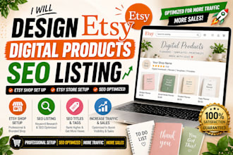 design etsy digital products seo listing etsy shop set up etsy shop store setup