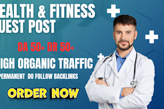 do powerful health and fitness backlinks with high da, DR guest posts