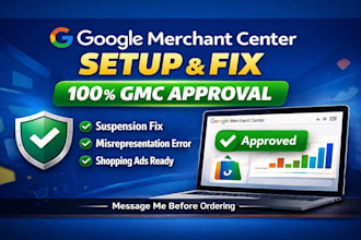 set up, fix, and approve your google merchant center gmc for shopping ads