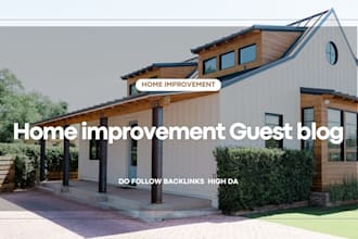 provide high da home improvement guest blog post