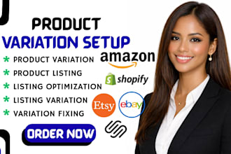 professionally setup your product variation, listing variation for your store