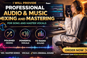 professional audio and music mixing and mastering for song and master vocals