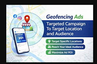 run geofencing ads campaign to target location and audience online and offline