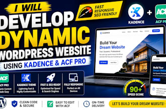 develop a dynamic wordpress website using kadence and acf pro
