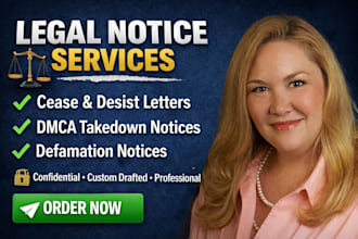 write cease and desist letter, dmca takedown notice, or defamation notice