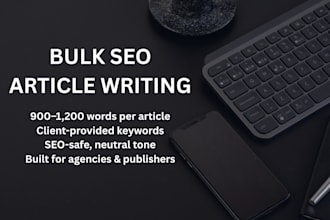 write bulk SEO articles for agencies and publishers