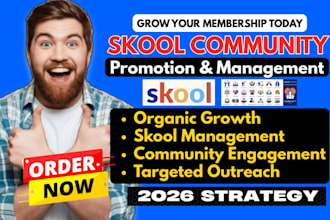 do skool promotion and management to grow skool community members