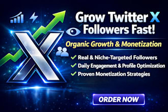 grow x followers fast proven growth and twitter x marketing and promotion