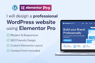 design a professional wordpress website using elementor pro