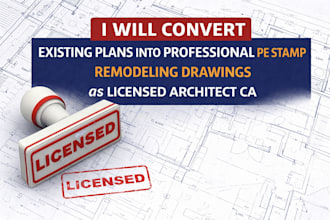 convert existing plans into professional pe stamp remodeling drawing licensed ar