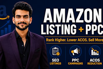 optimize your amazon listings and manage PPC ads to rank higher and reduce acos
