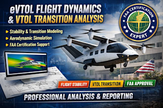 evtol flight dynamics stability and vtol transition analysis  faa certification
