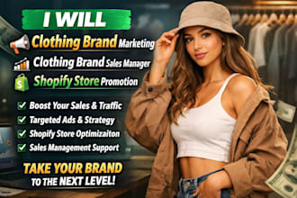 clothing brand marketing, clothing brand sales manager, shopify store promotion