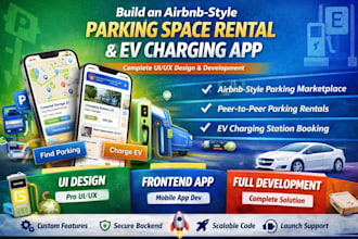 develop airbnb style parking space rental app, ev charging app