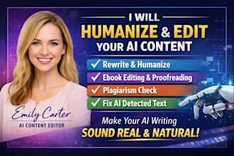 humanize ai content edit ebooks proofread rewrite  fix ai text