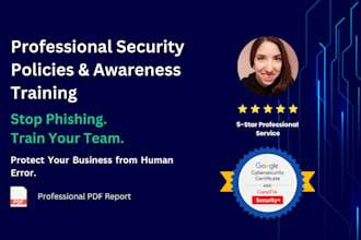 provide professional security awareness training and custom policies