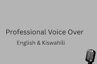 provide professional voice over in kiswahili and english
