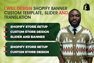 design shopify banner, custom template, slider, and translation