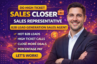 be sales closer sales representative high ticket sales closer online sales leads