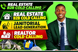 real estate b2b cold calling janitorial lead cold calling realtor cold calling