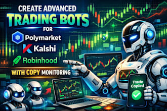 create advanced trading bot for polymarket kalshi robinhood with copy monitoring