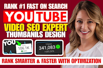 do youtube video SEO, video ranking channel optimization expert thumbnail design