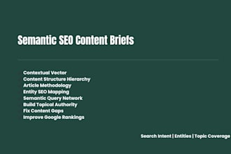 create semantic SEO content briefs for higher google rankings