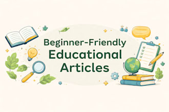 write clear and beginner friendly blog articles and content