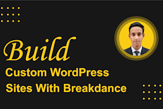 build a fast, fully custom wordpress website using breakdance builder