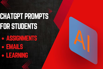 write chatgpt prompts to help students with assignments and emails