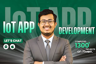 do iot app development for android ios app as iot developer, flutter developer