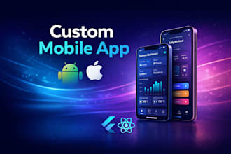 develop a custom mobile app for android and ios