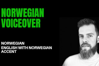 record a norwegian voiceover or english with accent