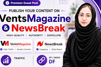 publish your content on vents magazine and newsbreak