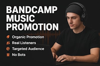 do bandcamp music promotion for real audience and organic growth