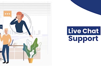 be your responsible live chat operator