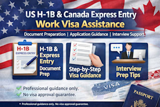 help prepare US h1b, canada express entry work visa documents and applications